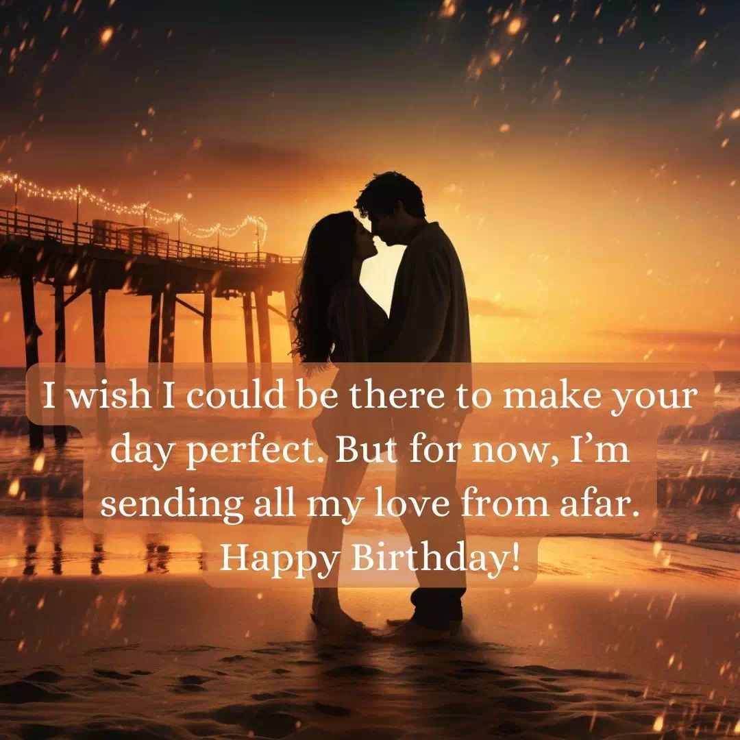 Best Birthday Wishes For Girlfriend Long Distance 6