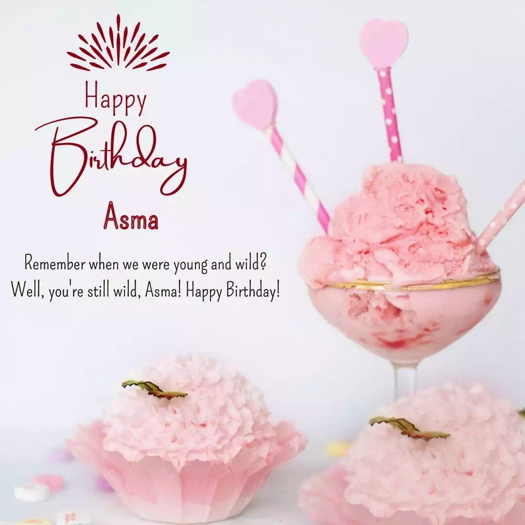 Birthday wishes for Asma 8